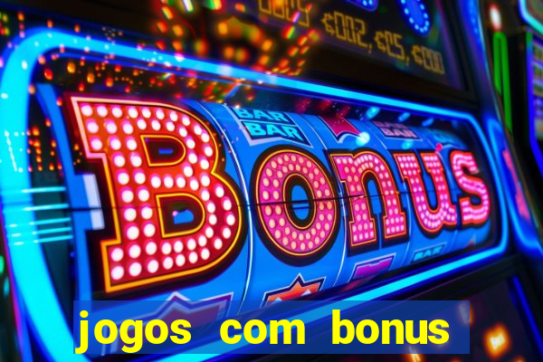 jogos com bonus sem deposito